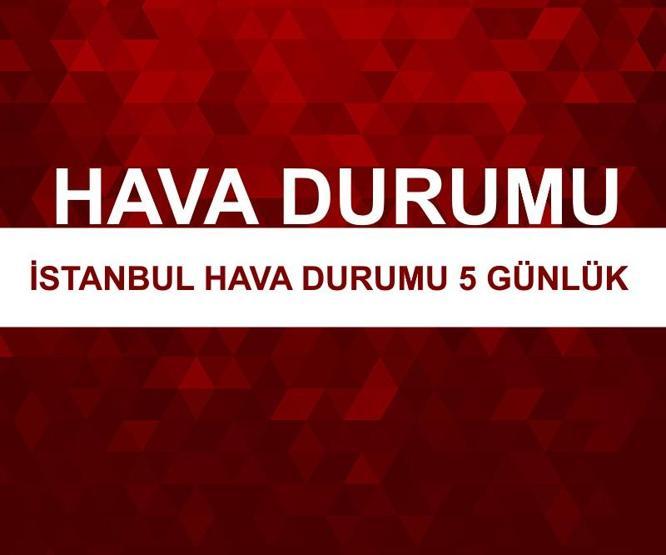 İstanbul hava durumu 5 günlük (5-9 Aralık) Kar ne zaman yağacak