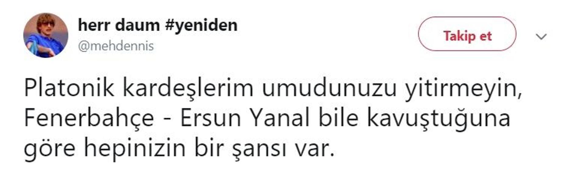 Ersun Yanal geldi Twitter yıkıldı