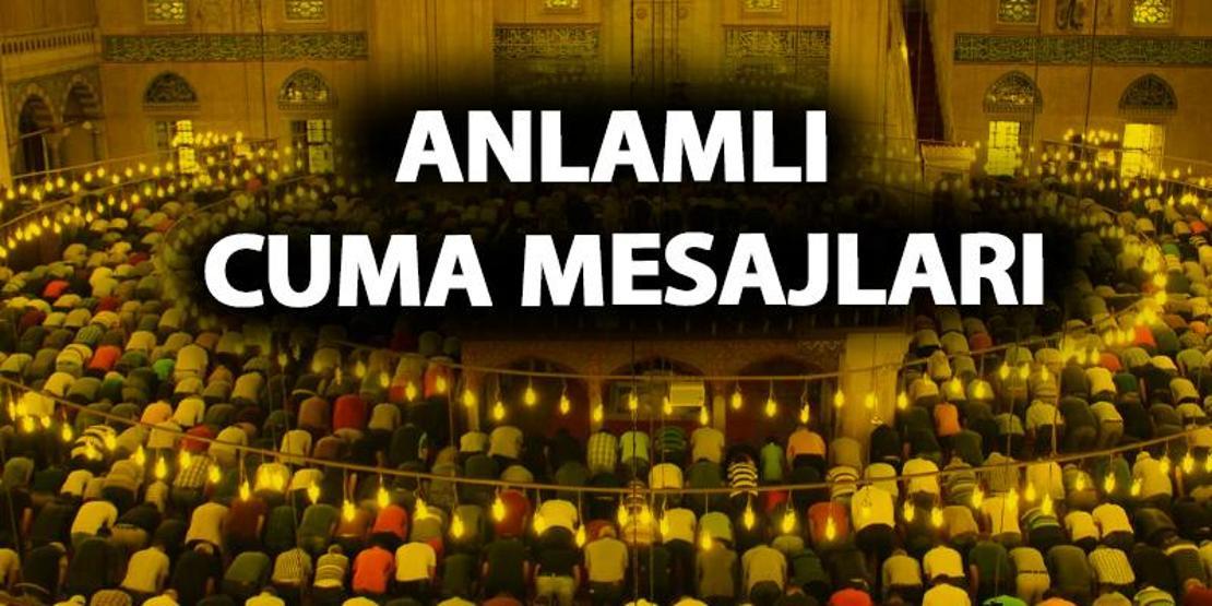 Cuma mesajları 2020 yeni ve resimli... Kısa hayırlı cumalar mesajı