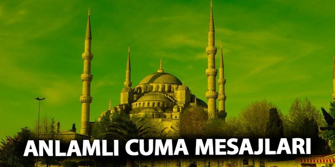 Hayırlı cumalar cuma mesajları | Kısa, resimli cuma mesajı 2021, yeni cuma sözleri