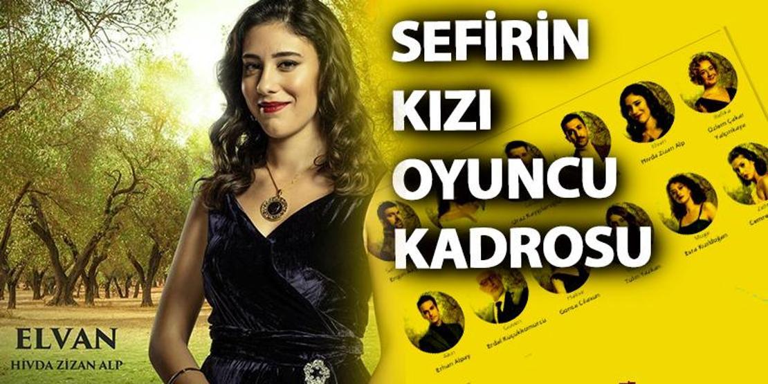 Sefirin Kızı oyuncuları kimler İşte Sefirin Kızı oyuncu kadrosu ve karakterleri