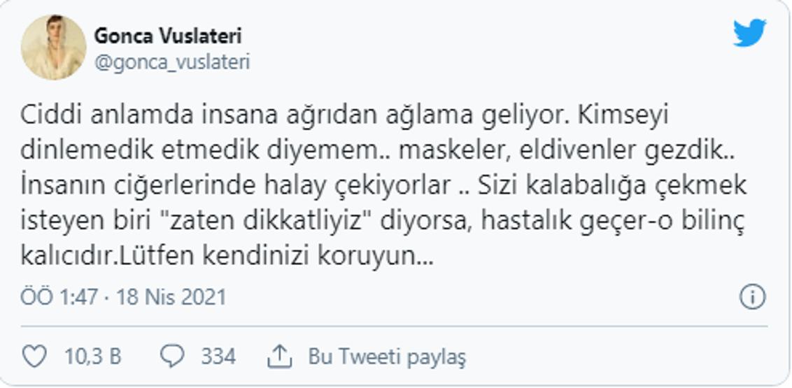 Koronavirüse yakalanan Gonca Vuslateriden yeni açıklama