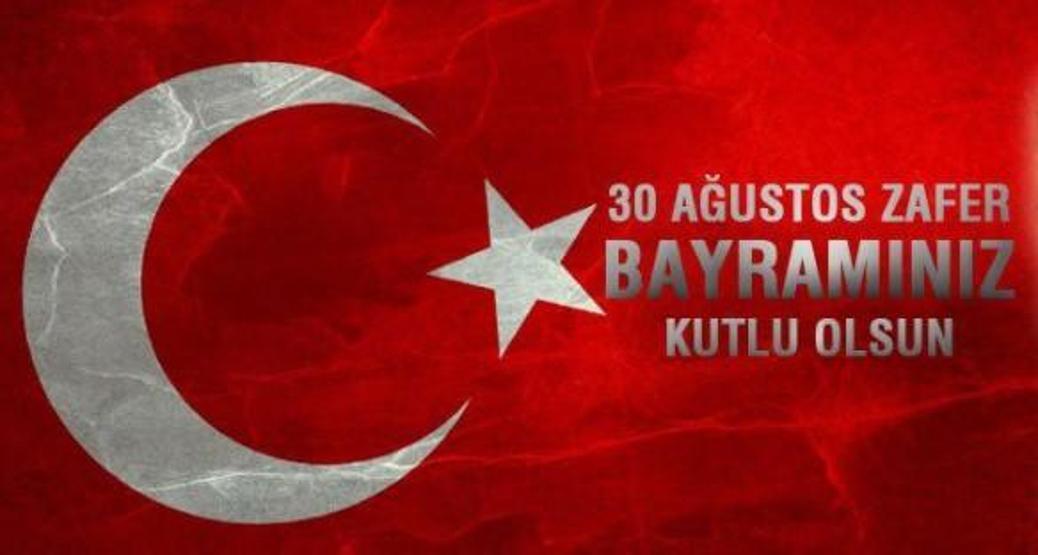 30 Ağustos Zafer Bayramı mesajları, fotoğrafları, görselleri | Resimli, anlamlı, kısa 30 Ağustos sözleri ve kutlama mesajı