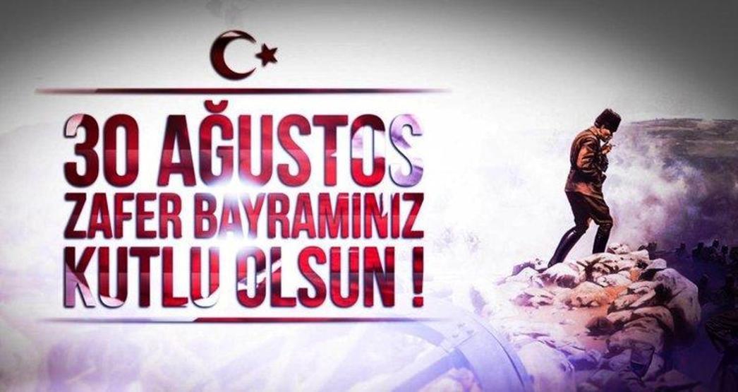 30 Ağustos Zafer Bayramı mesajları, fotoğrafları, görselleri | Resimli, anlamlı, kısa 30 Ağustos sözleri ve kutlama mesajı