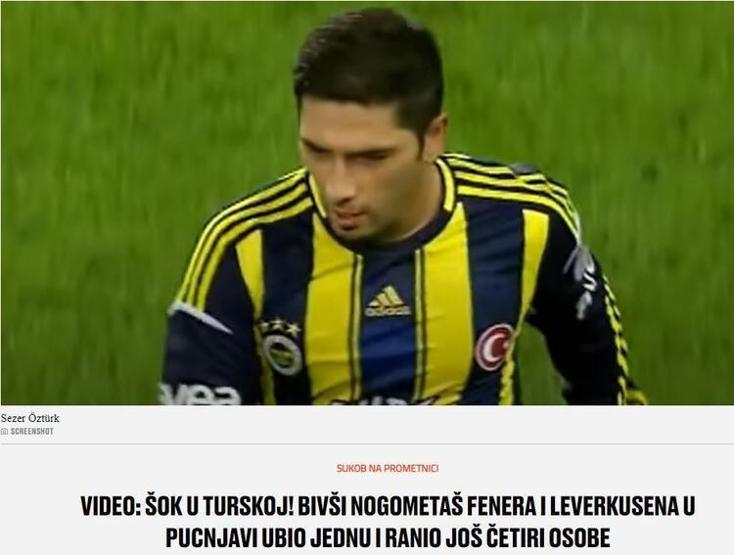 Eski futbolcu Sezer Öztürkün dehşet saçtığı o anlar dünya basınında