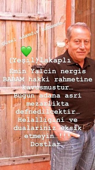 Can Nergisin babası hayatını kaybetti