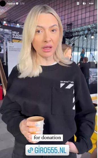 Hadise yardım toplamak için Hollandaya gitti