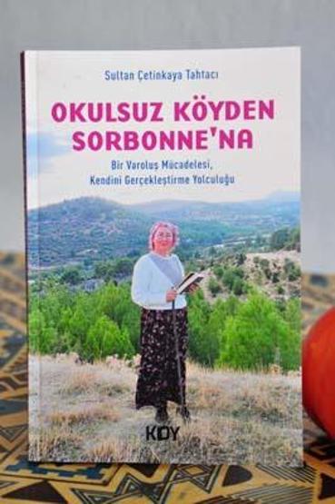 Babasından habersiz okuduğu okulsuz köyden, Sorbonnea