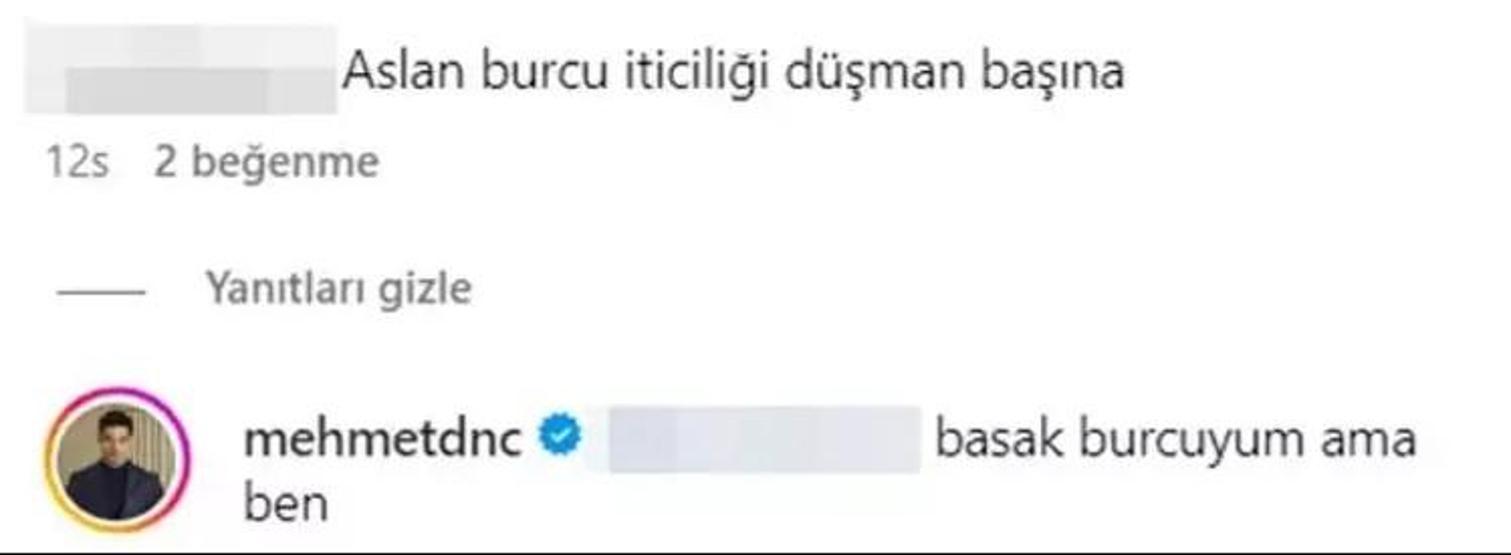 Mehmet Dinçerler takipçisinin yorumuna kayıtsız kalamadı Aslan burcu iticiliği düşman başına