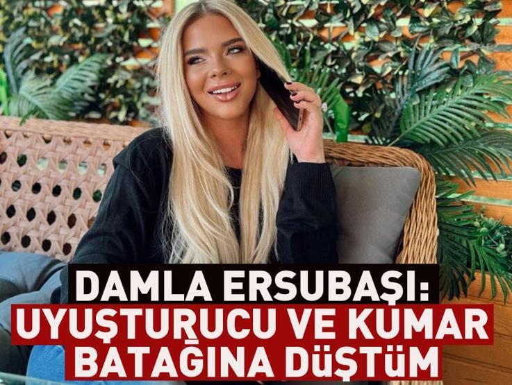 Damla Ersubaşının videosu şoke etti: Uyuşturucu batağına düştüm, kumar oynadım