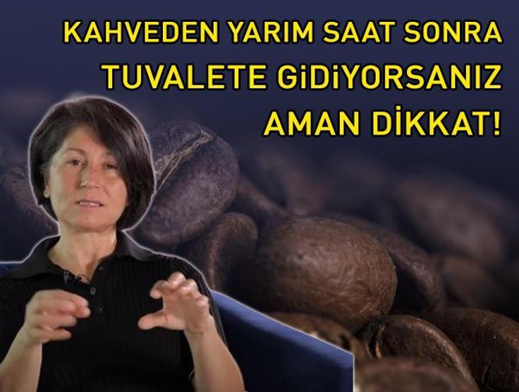 Kahve Tutkunları Dikkat İçtikten Sonra Tuvalete Gidiyorsanız Kendinize Zarar veriyorsunuz Uzmanı Diyor Ki…