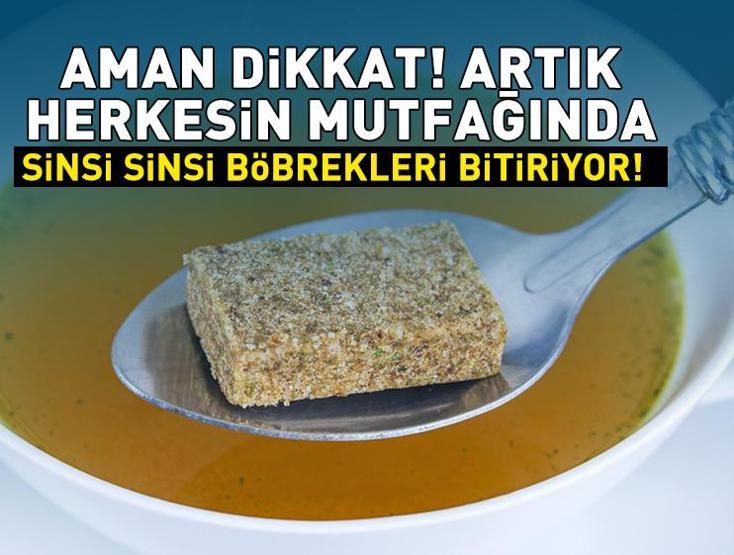 Artık herkesin mutfağına giriyor Yavaş yavaş böbrekleri bitirip, diyalize sürüklüyor