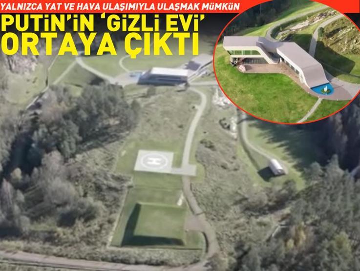 Kara yoluyla ulaşım sağlanamıyor... Putinin gizli evi ortaya çıktı
