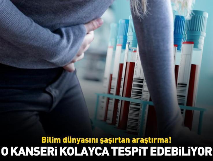 Bilim dünyasını şaşırtan gelişme Basit bir kan testinin o kanseri erken tespit edebildiği ortaya çıktı