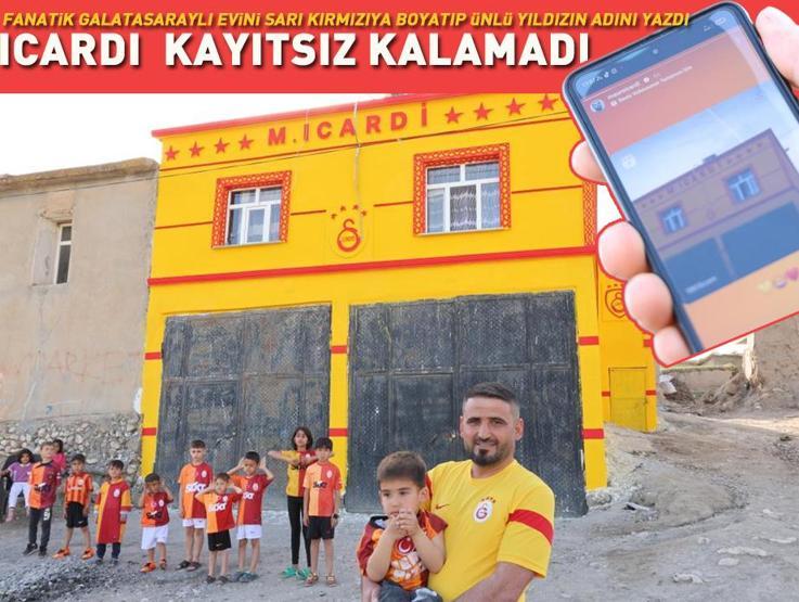 Fanatik Galatasaraylı evini sarı kırmızıya boyatıp ünlü yıldızın adını yazdı: Icardi görünce kayıtsız kalamadı