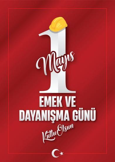 Resimli 1 Mayıs İşçi Bayramı mesajları, sözleri 2024 Emek ve Dayanışma Günü mesajı farklı ve yeni