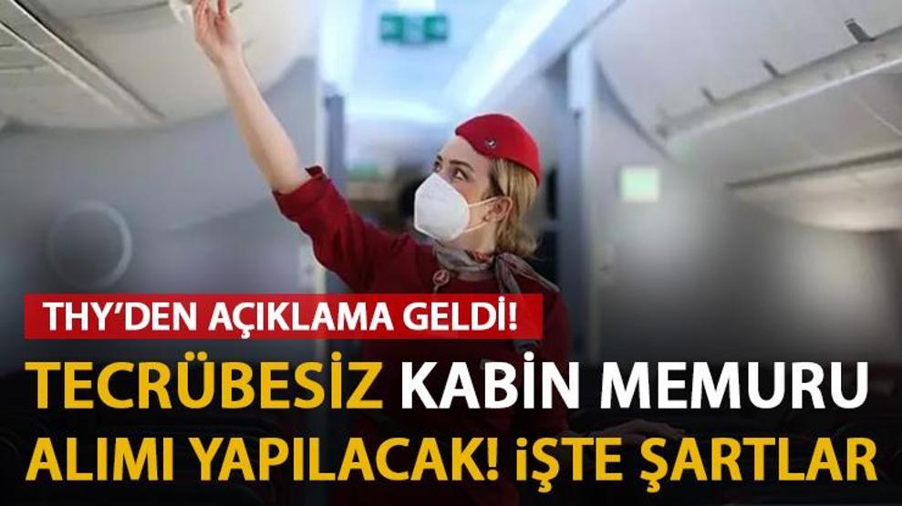 THY kabin memuru alımı başvuru şartları neler THY tecrübesiz kadın ve erkek kabin memuru alınacak