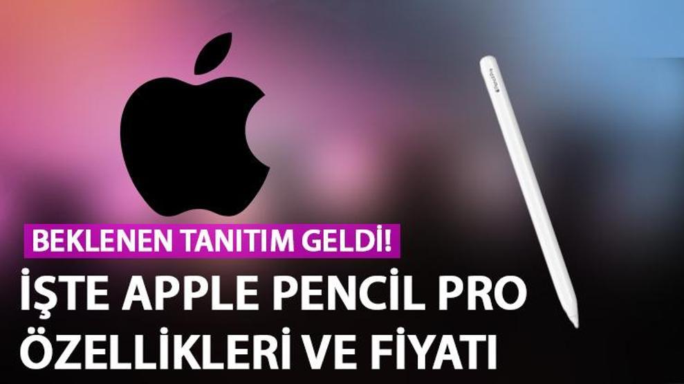 Apple Pencil Pro Türkiye fiyatı ne kadar, kaç TL Apple Pencil Pro özellikleri ve fiyatı