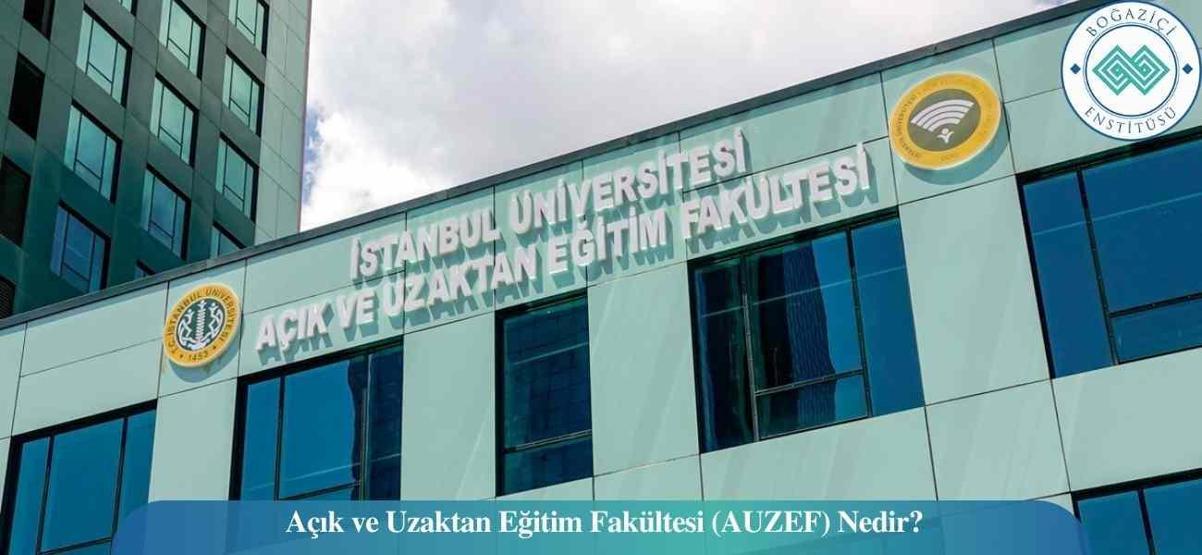 AUZEF bahar dönemi bitirme sınavı 2024 ne zaman AUZEF sınav merkezi tercihleri ne zaman