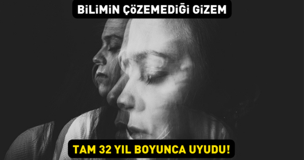 14 yaşında uyudu, 32 yıl boyunca uyanmadı Gerçek Uyuyan Güzelin sıra dışı öyküsü...