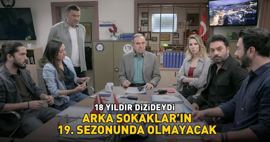 18 yıldır dizideydi Arka Sokakların sezon finali öncesi ayrılığı duyurdu 19. sezonda olmayacak