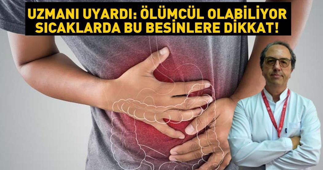 Uzmanından ölüm riski de yaratan yaz ishali uyarısı Tatilde bu besinleri tüketirken aman dikkat