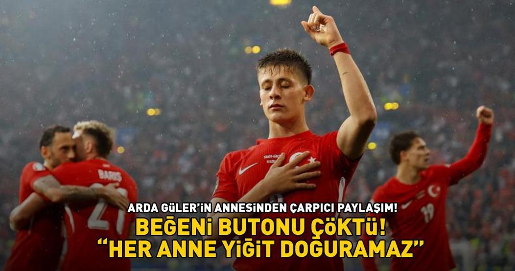 A Milli Takımın parlayan yıldızı Arda Gülerin annesinden çarpıcı paylaşım Beğeni butonu çöktü