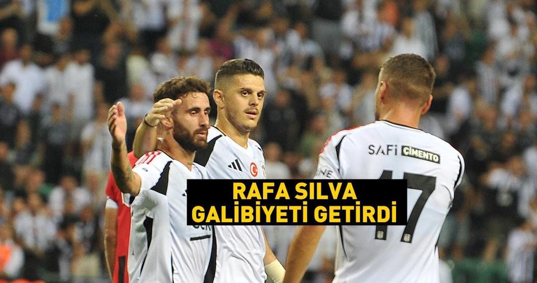 Beşiktaş, hazırlık maçında 2 golle galip Rafa Silva…