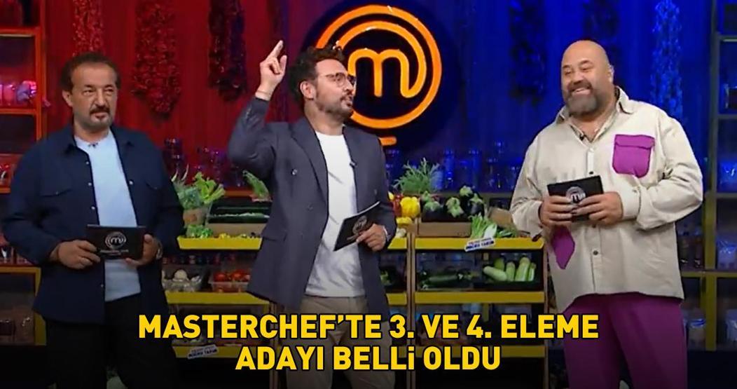 MasterChefte 3. ve 4. eleme adayı belli oldu İşte potaya giren yarışmacılar...