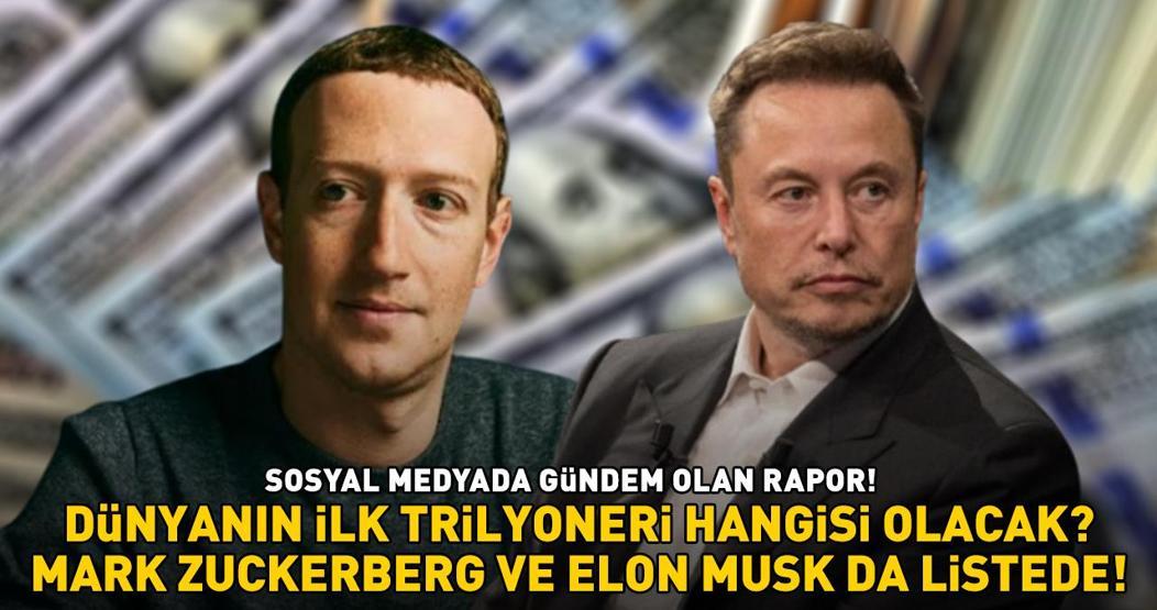DÜNYANIN İLK TRİLYONERİ KİM OLACAK Facebook ve Instagramın sahibi Mark Zuckerberg ile Teslanın CEOsu Elon Musk da listede