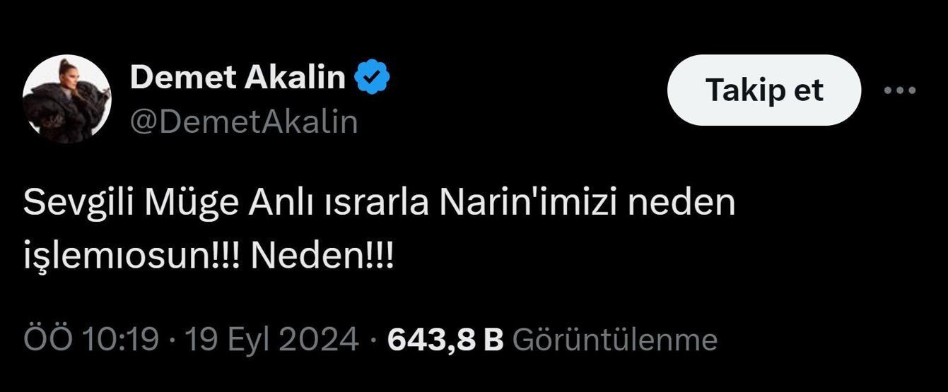 DEMET AKALIN, MÜGE ANLININ NARİN GÜRAN TEPKİSİNİ ÜZERİNE ALINDI ‘Bana sallamana gerek yok’