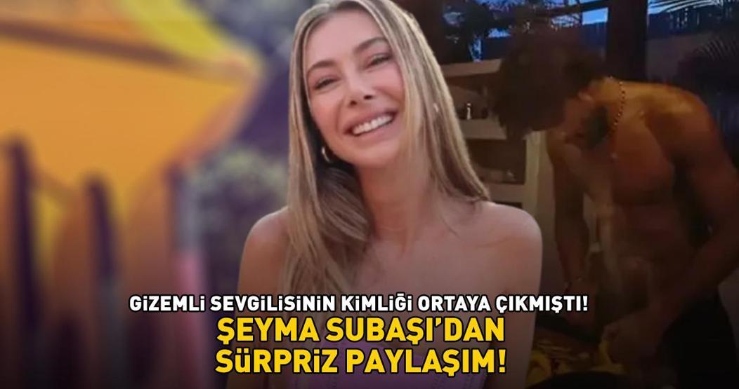 Acun Ilıcalının eski eşi Şeyma Subaşıdan kafa karıştıran bir aşk paylaşımı daha