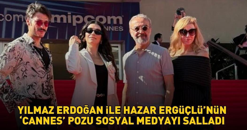 İnci Tanelerinin Azem ile Dilberi Yılmaz Erdoğan ve Hazar Ergüçlünün Cannes pozu sosyal medyayı salladı
