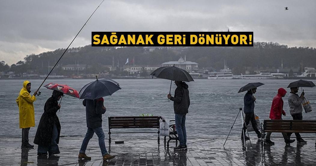 Dikkat Tarih belli oldu... Kuvvetli sağanak geri dönüyor: Listede İstanbul da var