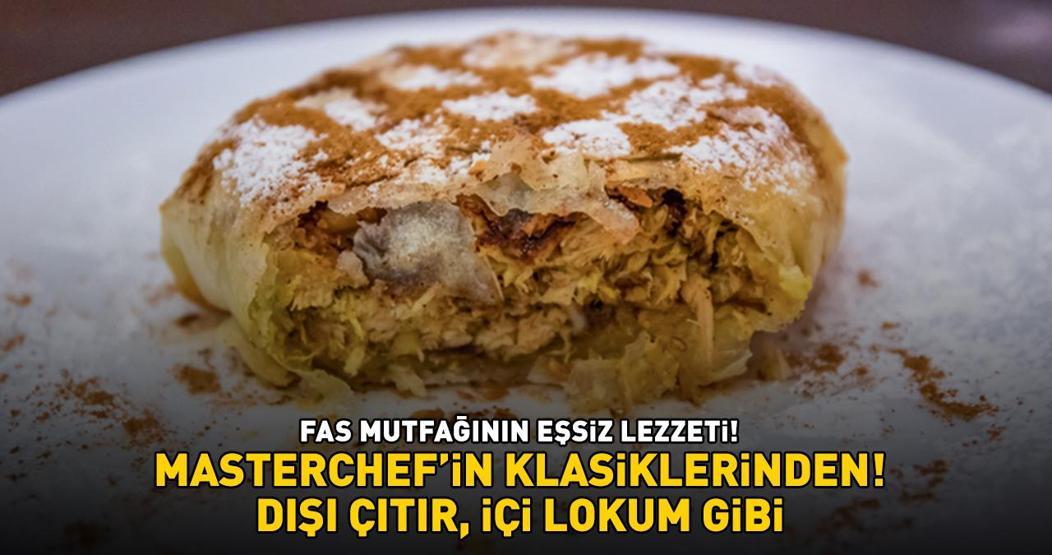 MASTERCHEFİN KLASİKLERİNDEN Fas Mutfağının Eşsiz Lezzeti Ördek Pastilla Tarifi ve Püf Noktaları Dışı Çıtır, İçi Lokum Gibi