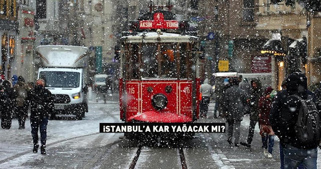 Son dakika | İstanbula kar yağacak mı Meteoroloji tarih verip açıkladı