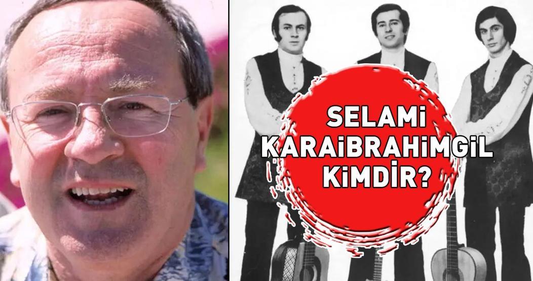 Modern Folk Üçlüsünün efsane ismi Selami Karaibrahimgil neden öldü Selami Karaibrahimgil kimdir 80 YAŞINDA HAYATA GÖZLERİNİ YUMDU
