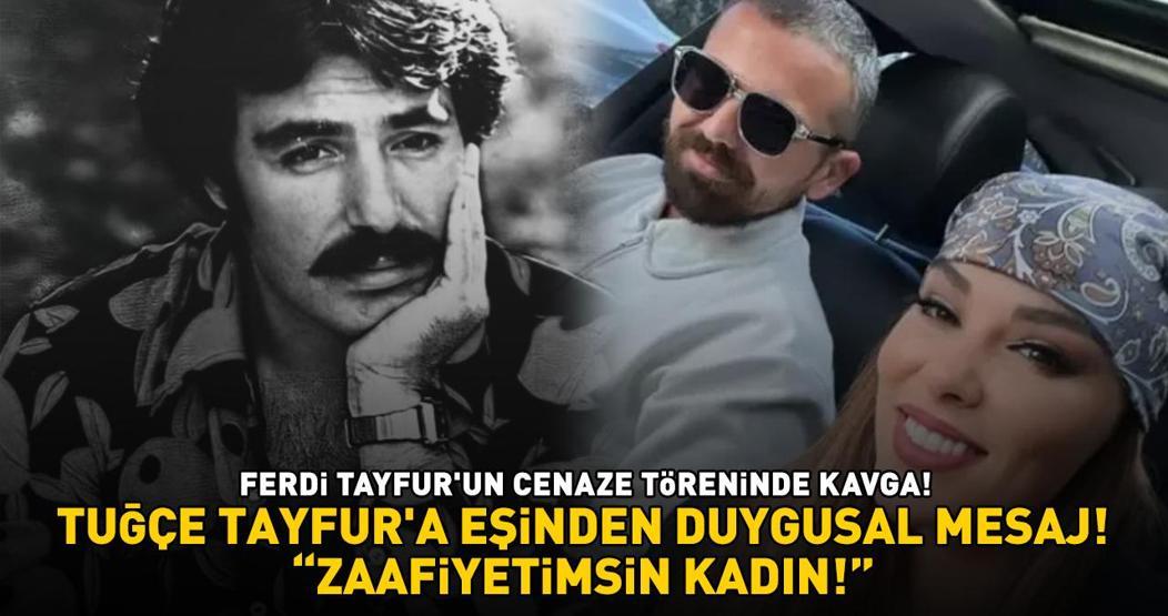 Babası Ferdi Tayfurun ölümüyle sarsılan Tuğçe Tayfura eşinden duygusal mesaj ZAAFİYETİMSİN KADIN