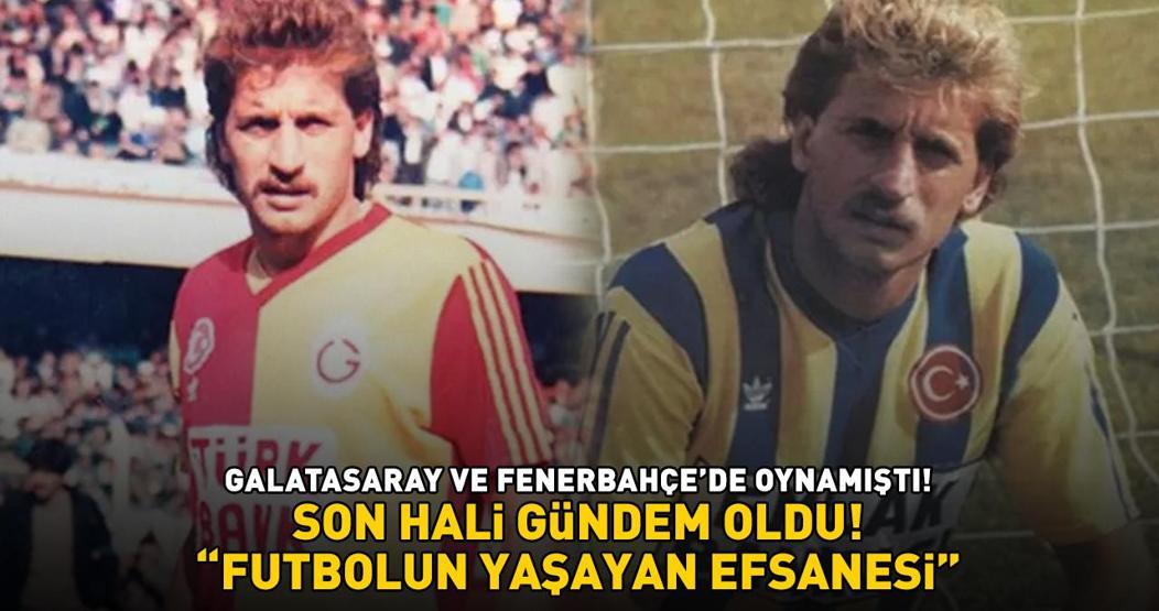 Galatasaray ve Fenerbahçenin eski yıldızı Semih Yuvakuranın son hali gündem oldu Gören aynı şeyi söyledi: YAŞAYAN EFSANE