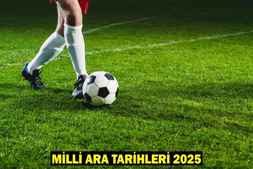 MİLLİ ARA TARİHLERİ 2025: Süper Lig’de milli ara ne zaman başlayacak, ne zaman bitecek
