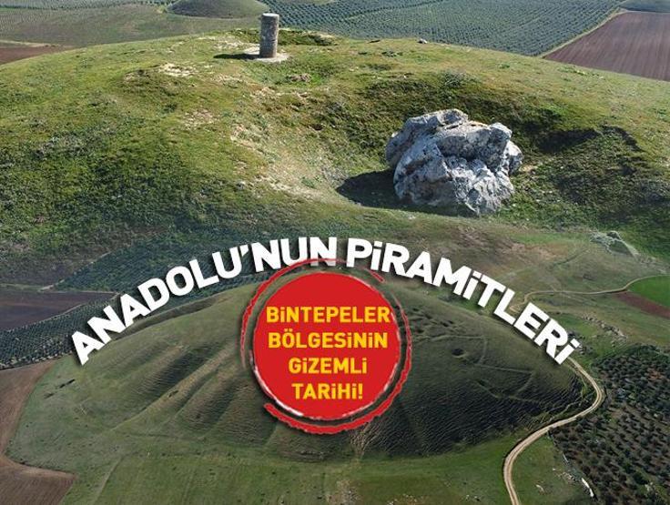 ANADOLUNUN PİRAMİTLERİ: Bintepeler diyorlar Krallar ve soylular defnedilmiş...