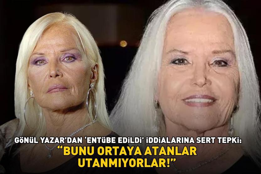 Taş Bebek Gönül Yazardan entübe edildi iddialarına sert tepki: ‘BUNU ORTAYA ATANLAR UTANMIYORLAR’