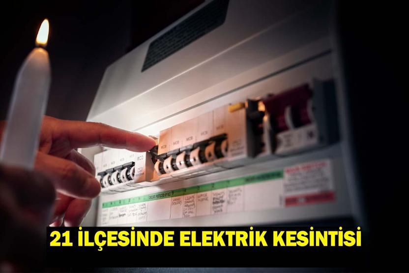İSTANBUL’DA ELEKTRİKLER NE ZAMAN GELECEK İstanbulun 21 ilçesinde elektrik kesintisi