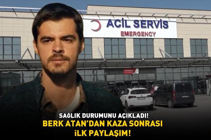 SON DAKİKA | Gönül Dağının Taneri Berk Atandan kaza sonrası ilk paylaşım Sağlık durumunu açıkladı