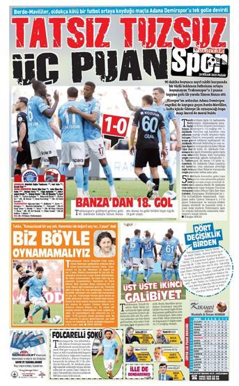 Trabzonspor, Adanada 3 puanı tek golle aldı Yerel basın manşetleri dikkat çekti...