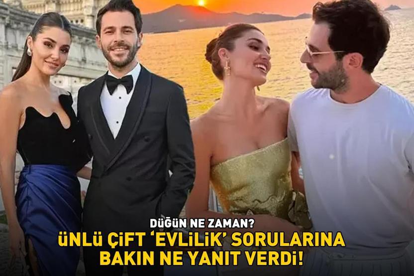 DÜĞÜN NE ZAMAN Hande Erçel - Hakan Sabancı çifti evlilik sorularına bakın ne yanıt verdi