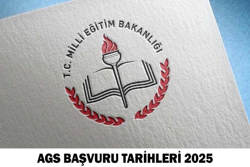 AGS BAŞVURU TARİHLERİ 2025: AGS başvuru kılavuzu yayımlandı mı AGS başvuruları ne zaman