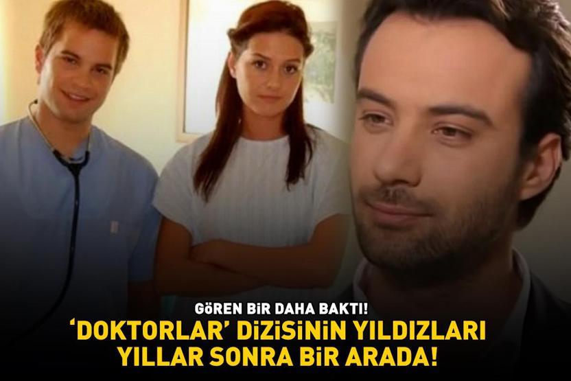 ‘Doktorlar oyuncularının son hali gündem oldu Yasemin Özilhan, Yağmur Atacan ve Devrim Nas yıllar sonra bir arada