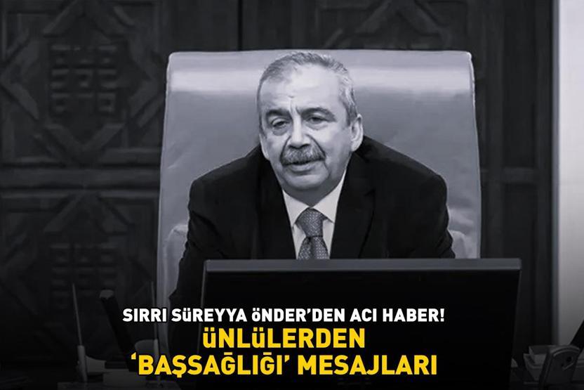 Sırrı Süreyya Önderin ölümü sonrası ünlülerden başsağlığı mesajları: MEKANI CENNET OLSUN