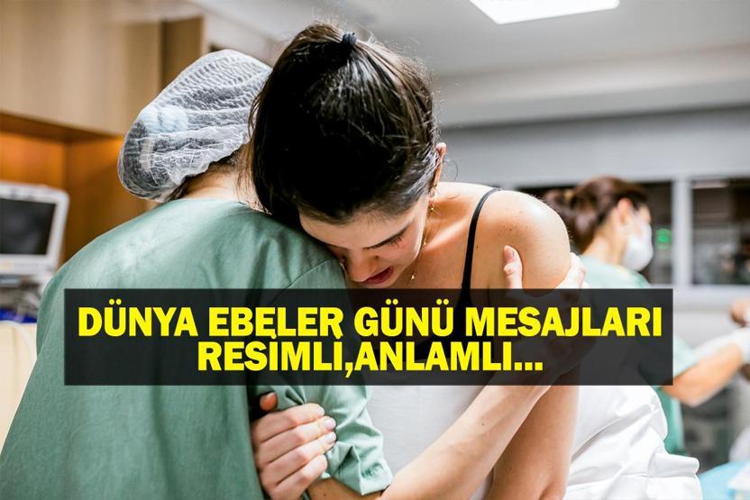 2025 DÜNYA EBELER GÜNÜ MESAJLARI: Anlamlı, Resimli Ebeler Günü Mesajları Facebook, WhatsApp, Instagram...